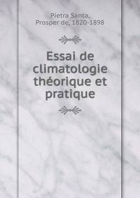Essai de climatologie theorique et pratique