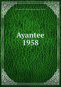 Ayantee. 1958