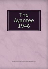 The Ayantee. 1946