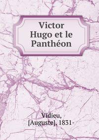 Victor Hugo et le Pantheon