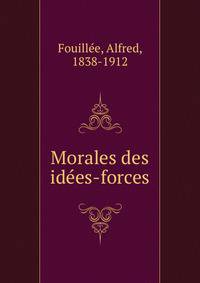 Morales des idees-forces