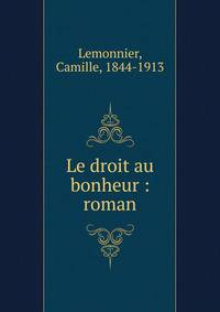 Le droit au bonheur : roman