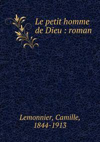 Le petit homme de Dieu : roman