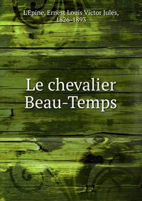 Le chevalier Beau-Temps