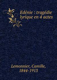 Ed?nie : trag?die lyrique en 4 actes