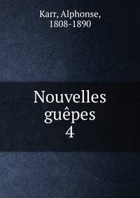 Nouvelles gupes. 4
