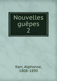 Nouvelles gupes. 2