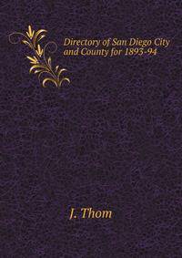 Directory of San Diego City and County for 1893-94