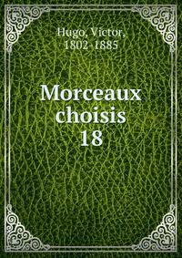 Morceaux choisis. 18