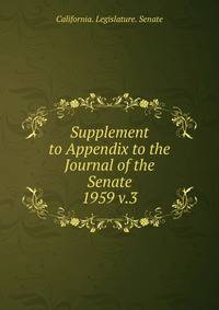 Supplement to Appendix to the Journal of the Senate. 1959 v.3
