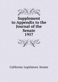 Supplement to Appendix to the Journal of the Senate. 1957