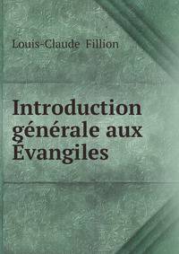 Introduction generale aux Evangiles