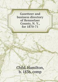 Gazetteer and business directory of Rensselaer County, N. Y., for 1870-71