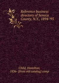 Reference business directory of Seneca County, N.Y., 1894-'95