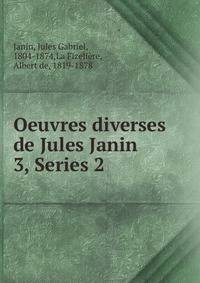 Oeuvres diverses de Jules Janin. 3, Series 2