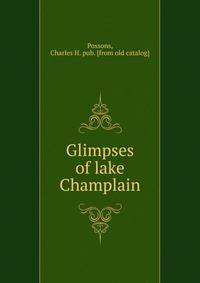Glimpses of lake Champlain