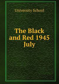 The Black and Red 1945. July