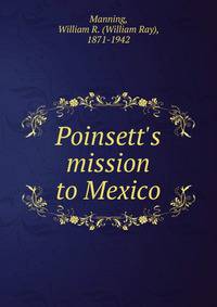 Poinsett's mission to Mexico