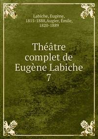 Theatre complet de Eugene Labiche