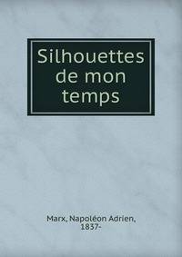 Silhouettes de mon temps
