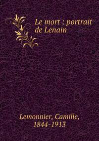 Le mort : portrait de Lenain