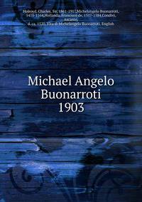 Michael Angelo Buonarroti. 1903
