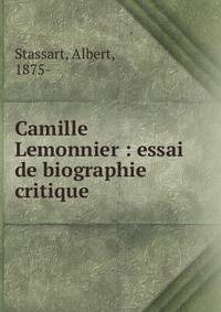 Camille Lemonnier : essai de biographie critique