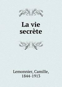 La vie secrete
