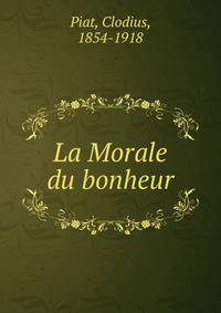 La Morale du bonheur