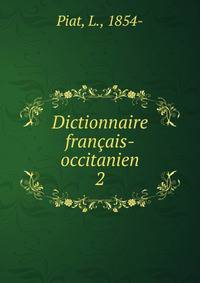 Dictionnaire franais-occitanien. 2