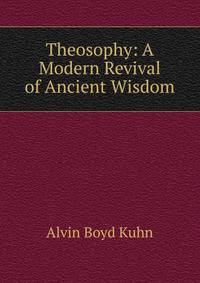 Theosophy: A Modern Revival of Ancient Wisdom