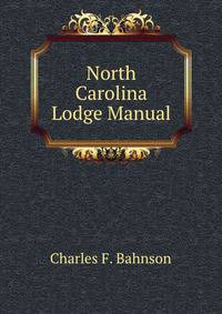 North Carolina Lodge Manual