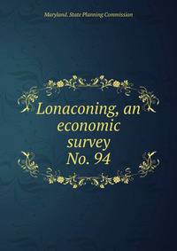 Lonaconing, an economic survey. No. 94