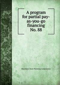 A program for partial pay-as-you-go financing. No. 88
