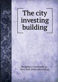The city investing building