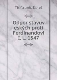 Odpor stavuv eskych proti Ferdinandovi I, L. 1547