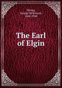 The Earl of Elgin