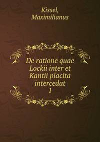 De ratione quae Lockii inter et Kantii placita intercedat. 1