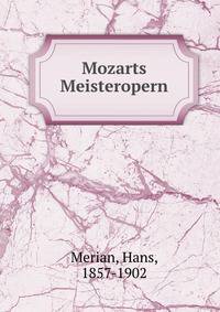 Mozarts Meisteropern