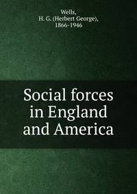 Social forces in England and America