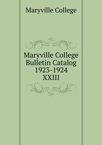 Maryville College Bulletin Catalog 1923-1924. XXIII