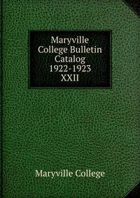 Maryville College Bulletin Catalog 1922-1923. XXII