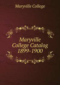 Maryville College Catalog 1899-1900