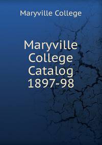 Maryville College Catalog 1897-98
