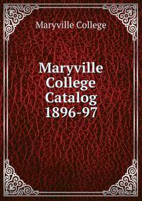 Maryville College Catalog 1896-97