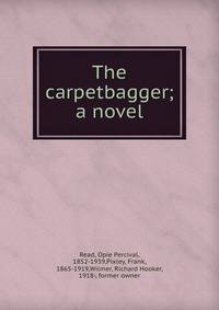 The carpetbagger; a novel