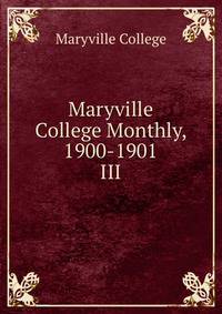 Maryville College Monthly, 1900-1901. III