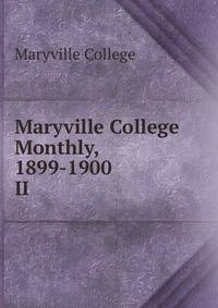 Maryville College Monthly, 1899-1900. II