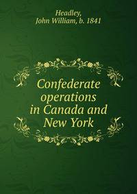 Confederate operations in Canada and New York