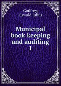 Municipal book keeping and auditing. 1